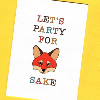 things by bean | greeting card | lets party for fox sake