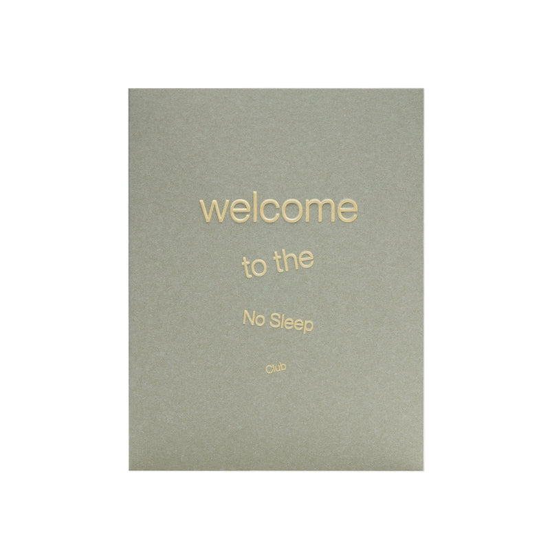 short talk | greeting card | welcome to the no sleep club