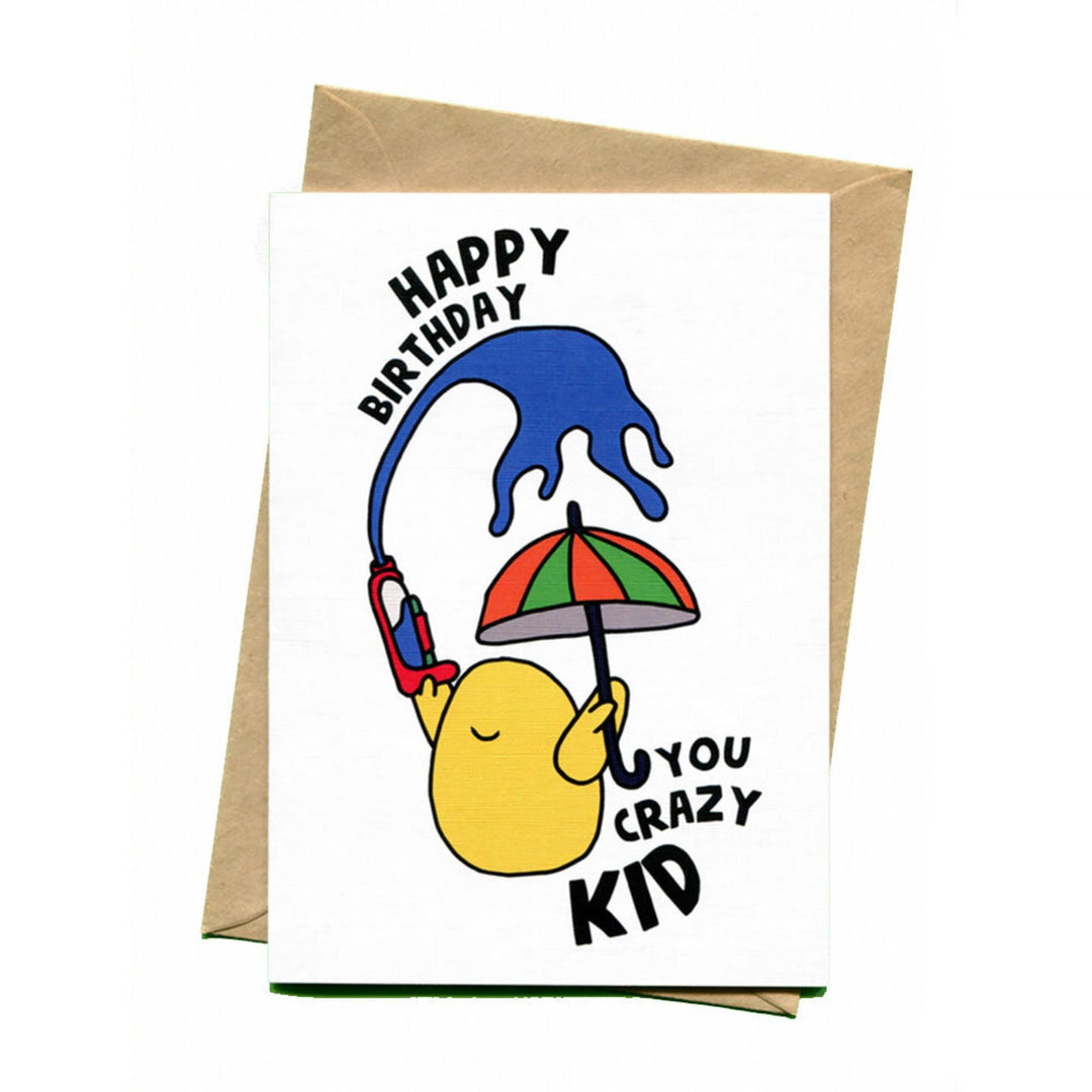 things by bean | greeting card | happy birthday you crazy kid - LC